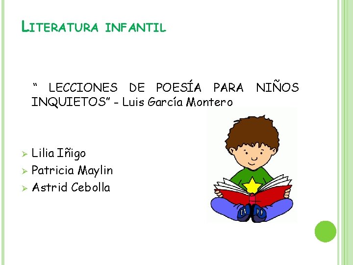 LITERATURA INFANTIL “ LECCIONES DE POESÍA PARA NIÑOS INQUIETOS” - Luis García Montero Ø