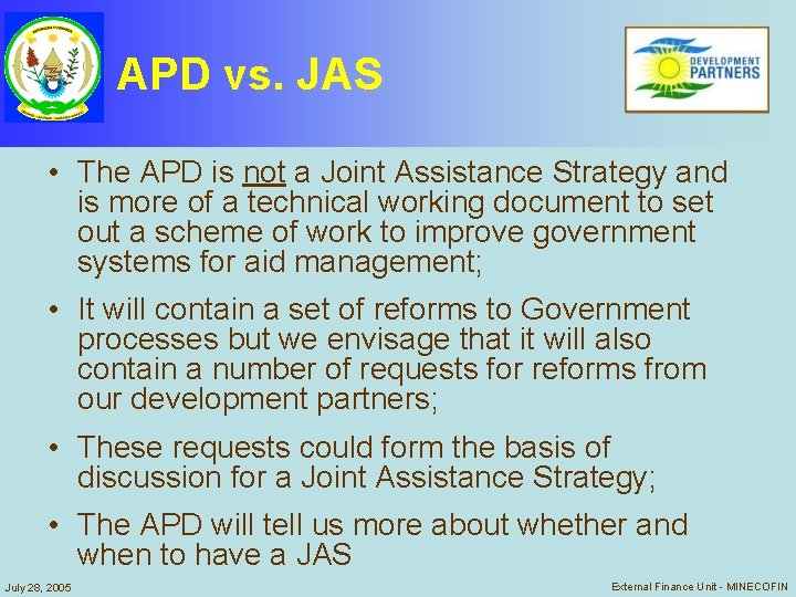 APD vs. JAS • The APD is not a Joint Assistance Strategy and is APD vs. JAS • The APD is not a Joint Assistance Strategy and is