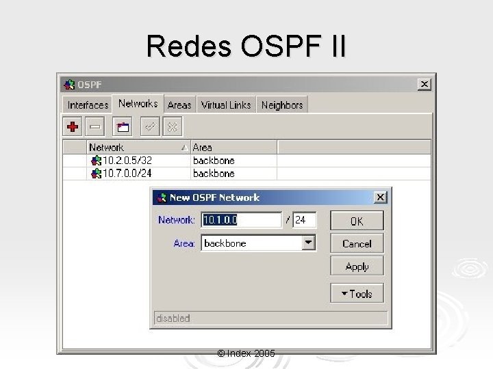 Redes OSPF II © Index 2005 