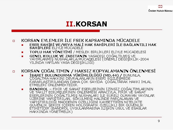 II. KORSAN o KORSAN EYLEMLER İLE FSEK KAPSAMINDA MÜCADELE n n n o ESER