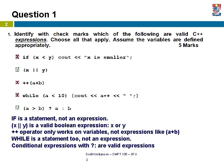 Question 1 2 x √ x x √ IF is a statement, not an