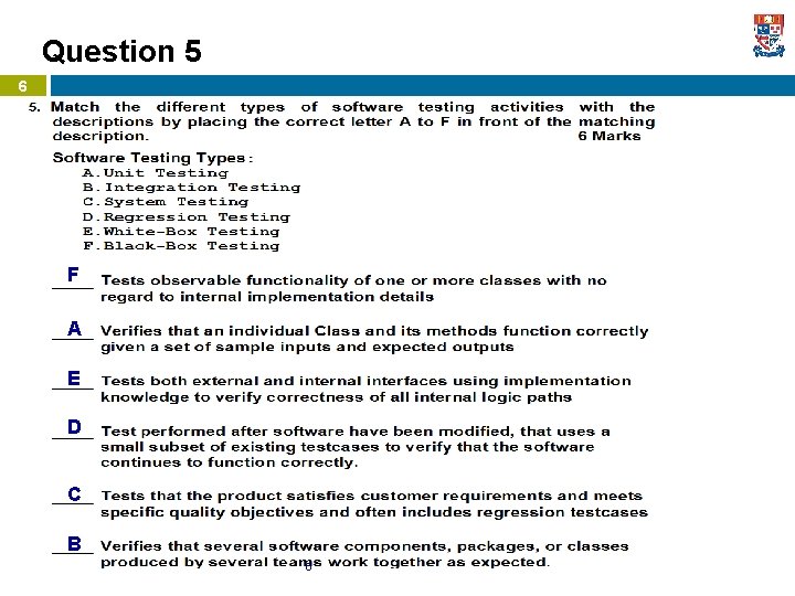 Question 5 6 F A E D C B Scott Kristjanson – CMPT 135