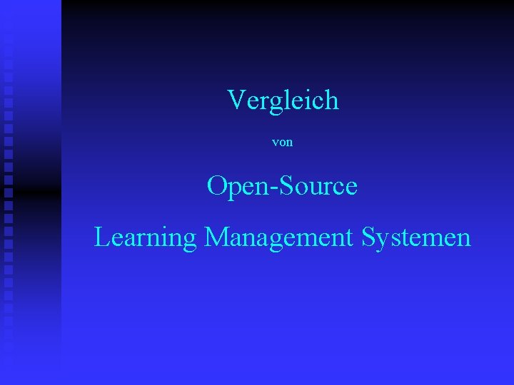 Vergleich von Open-Source Learning Management Systemen 