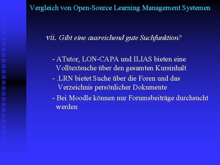 Vergleich von Open-Source Learning Management Systemen vii. Gibt eine ausreichend gute Suchfunktion? - ATutor,