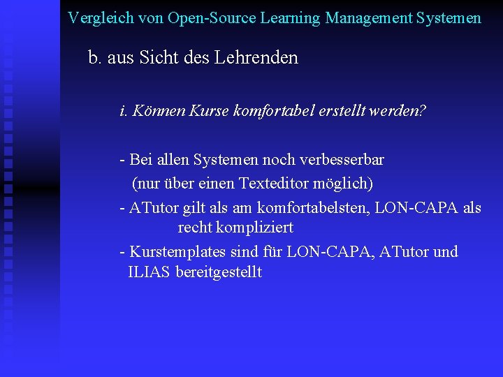 Vergleich von Open-Source Learning Management Systemen b. aus Sicht des Lehrenden i. Können Kurse