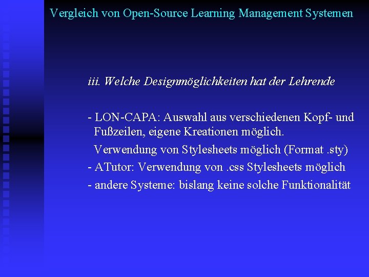Vergleich von Open-Source Learning Management Systemen iii. Welche Designmöglichkeiten hat der Lehrende - LON-CAPA:
