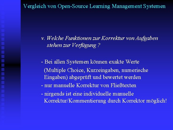 Vergleich von Open-Source Learning Management Systemen v. Welche Funktionen zur Korrektur von Aufgaben stehen