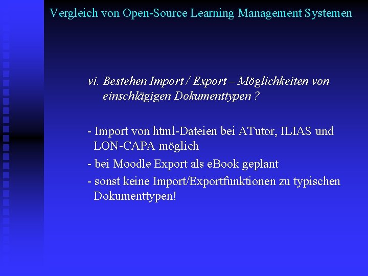 Vergleich von Open-Source Learning Management Systemen vi. Bestehen Import / Export – Möglichkeiten von