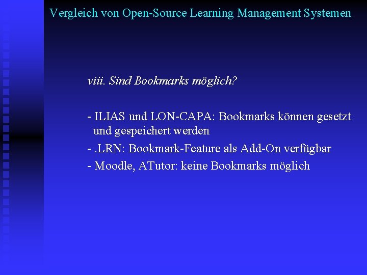 Vergleich von Open-Source Learning Management Systemen viii. Sind Bookmarks möglich? - ILIAS und LON-CAPA: