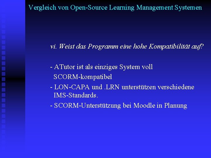 Vergleich von Open-Source Learning Management Systemen vi. Weist das Programm eine hohe Kompatibilität auf?