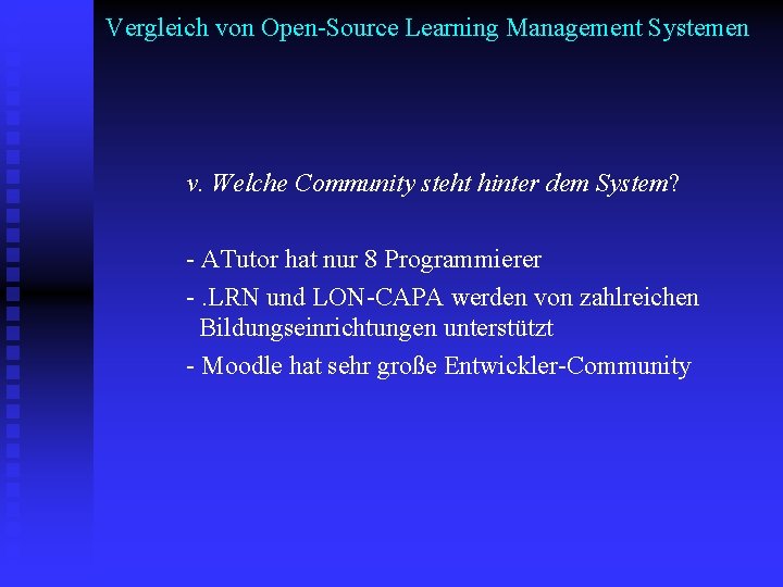 Vergleich von Open-Source Learning Management Systemen v. Welche Community steht hinter dem System? -