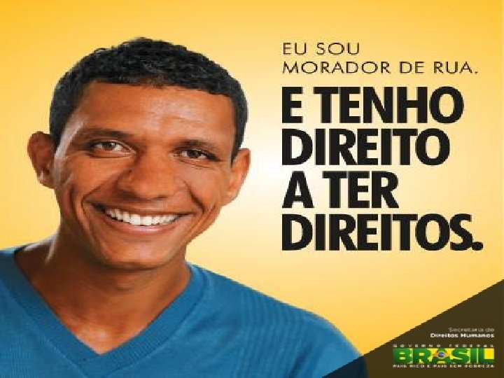 Coordenação-Geral dos Direitos da Secretaria de Direitos Humanos População em Situação de Rua da