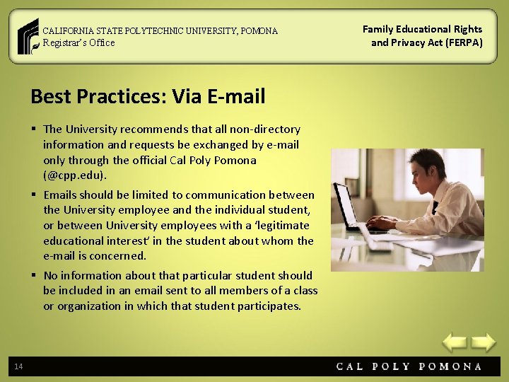 CALIFORNIA STATE POLYTECHNIC UNIVERSITY, POMONA Registrar’s Office Best Practices: Via E-mail § The University