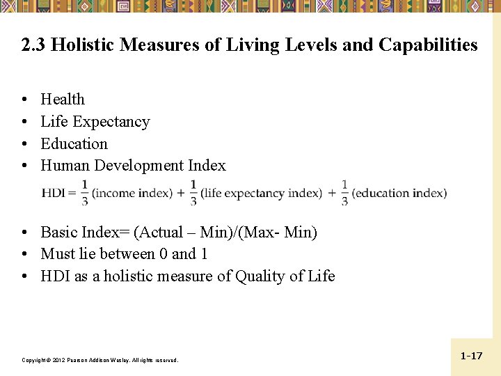 2. 3 Holistic Measures of Living Levels and Capabilities • • Health Life Expectancy