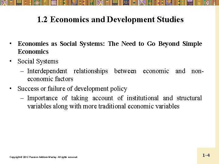 1. 2 Economics and Development Studies • Economies as Social Systems: The Need to