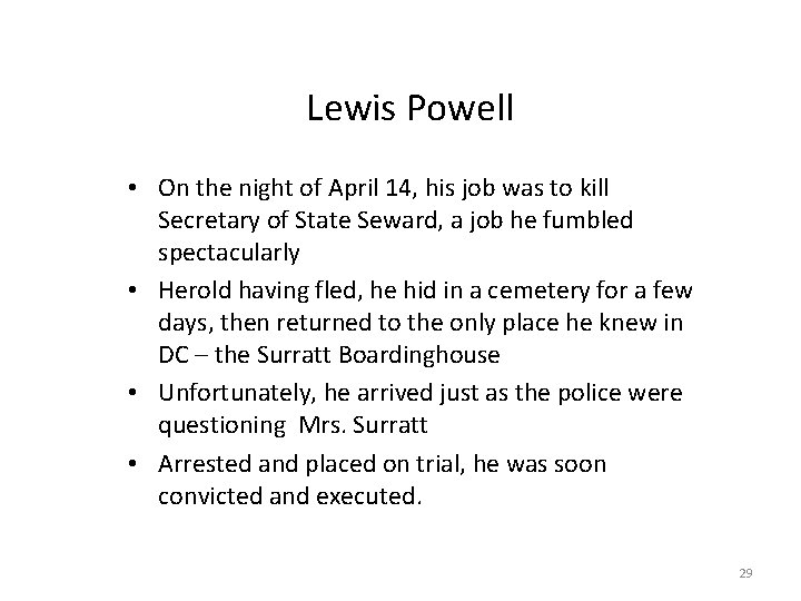Lewis Powell • On the night of April 14, his job was to kill