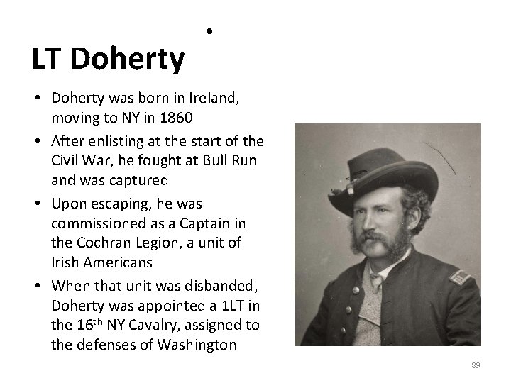 LT Doherty • • Doherty was born in Ireland, moving to NY in 1860