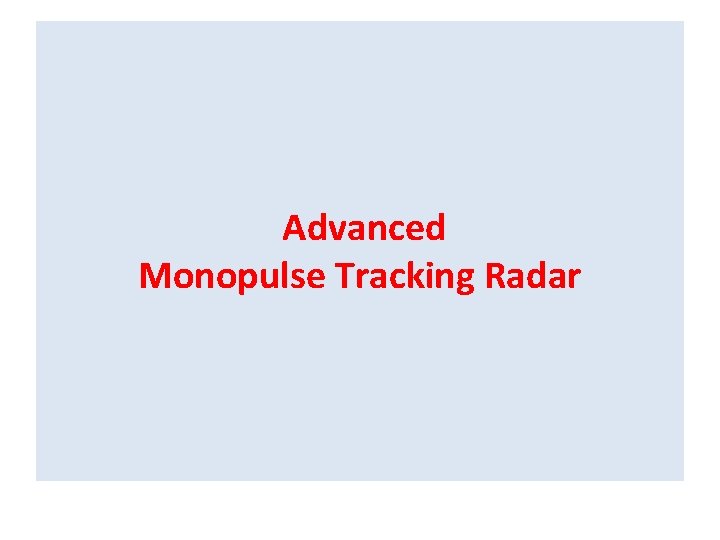 Advanced Monopulse Tracking Radar 