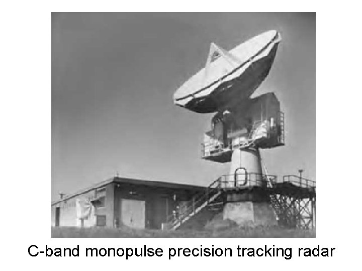 C-band monopulse precision tracking radar 