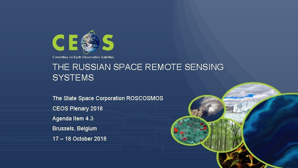 Committee on Earth Observation Satellites THE RUSSIAN SPACE REMOTE SENSING SYSTEMS The State Space