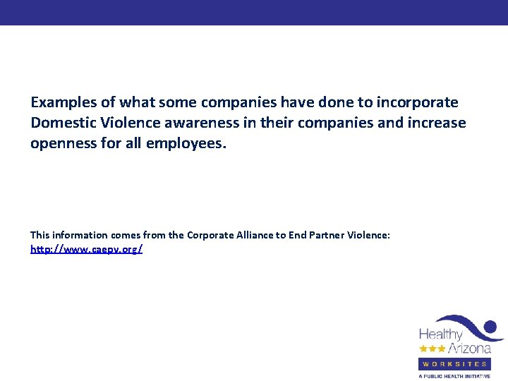 Examples of what some companies have done to incorporate Domestic Violence awareness in their