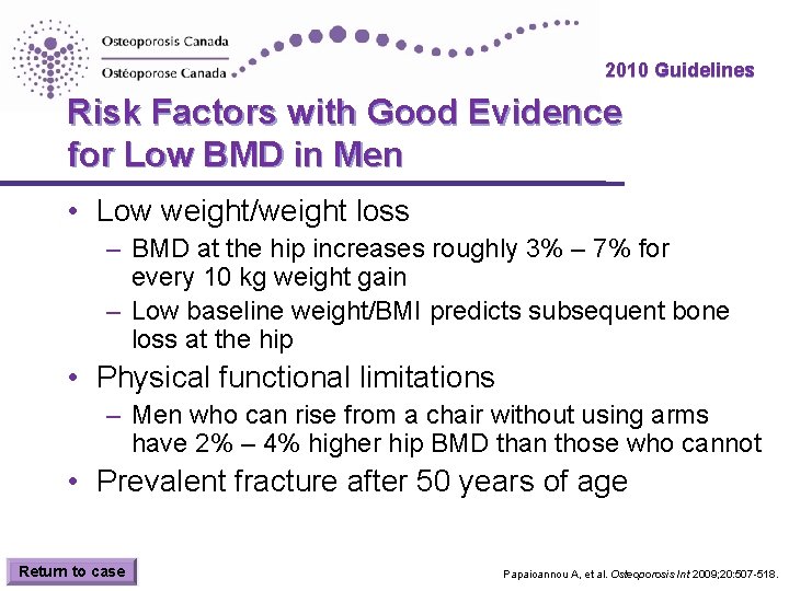 2010 Guidelines Risk Factors with Good Evidence for Low BMD in Men • Low 2010 Guidelines Risk Factors with Good Evidence for Low BMD in Men • Low