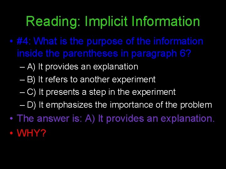 Reading: Implicit Information • #4: What is the purpose of the information inside the Reading: Implicit Information • #4: What is the purpose of the information inside the