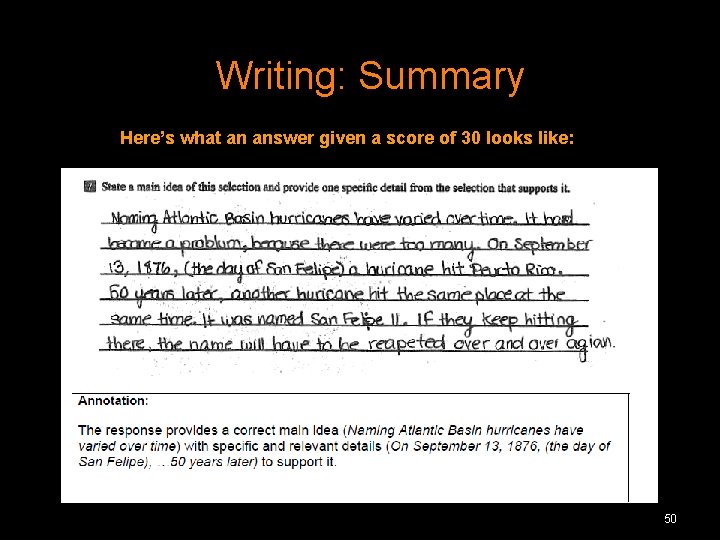 Writing: Summary Here’s what an answer given a score of 30 looks like: 50 Writing: Summary Here’s what an answer given a score of 30 looks like: 50