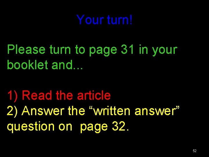 Your turn! Please turn to page 31 in your booklet and. . . 1) Your turn! Please turn to page 31 in your booklet and. . . 1)
