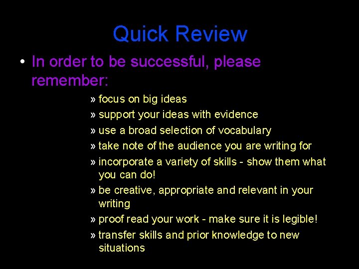 Quick Review • In order to be successful, please remember: » focus on big Quick Review • In order to be successful, please remember: » focus on big
