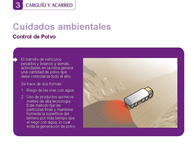 Cuidados ambientales Control de Polvo El tránsito de vehículos pesados y livianos y demás Cuidados ambientales Control de Polvo El tránsito de vehículos pesados y livianos y demás