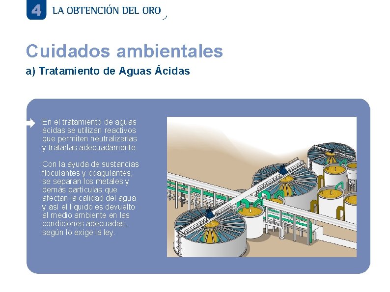 Cuidados ambientales a) Tratamiento de Aguas Ácidas En el tratamiento de aguas ácidas se Cuidados ambientales a) Tratamiento de Aguas Ácidas En el tratamiento de aguas ácidas se