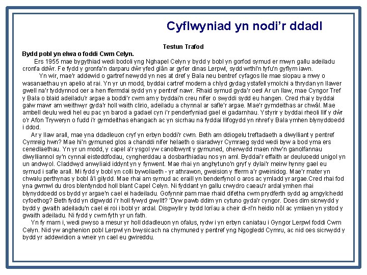 Cyflwyniad yn nodi’r ddadl Testun Trafod Bydd pobl yn elwa o foddi Cwm Celyn.