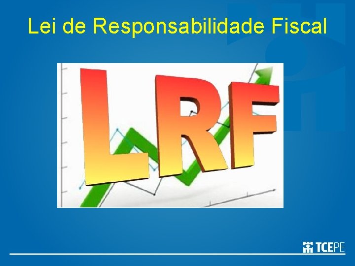 Lei de Responsabilidade Fiscal 