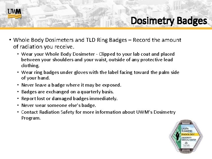 Dosimetry Badges • Whole Body Dosimeters and TLD Ring Badges – Record the amount