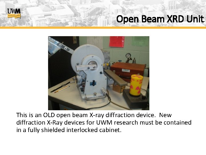 Open Beam XRD Unit This is an OLD open beam X-ray diffraction device. New