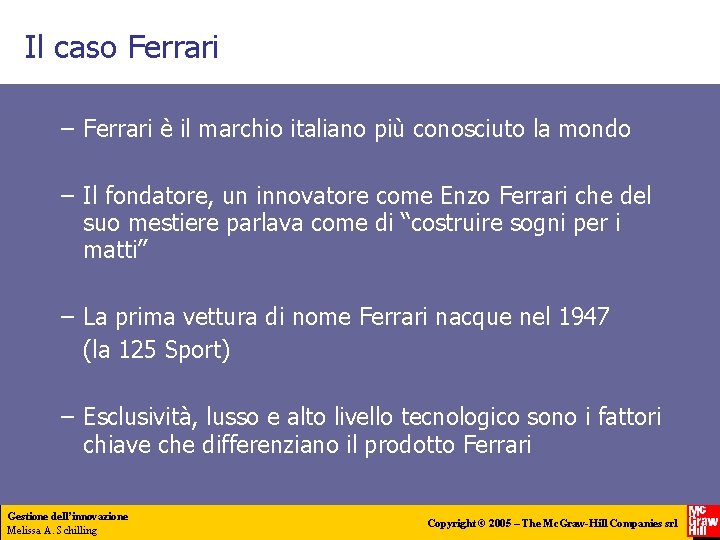 Il caso Ferrari – Ferrari è il marchio italiano più conosciuto la mondo –