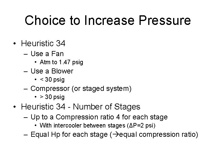 Choice to Increase Pressure • Heuristic 34 – Use a Fan • Atm to Choice to Increase Pressure • Heuristic 34 – Use a Fan • Atm to