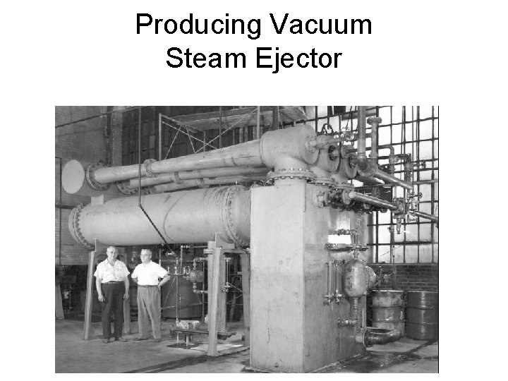 Producing Vacuum Steam Ejector Producing Vacuum Steam Ejector