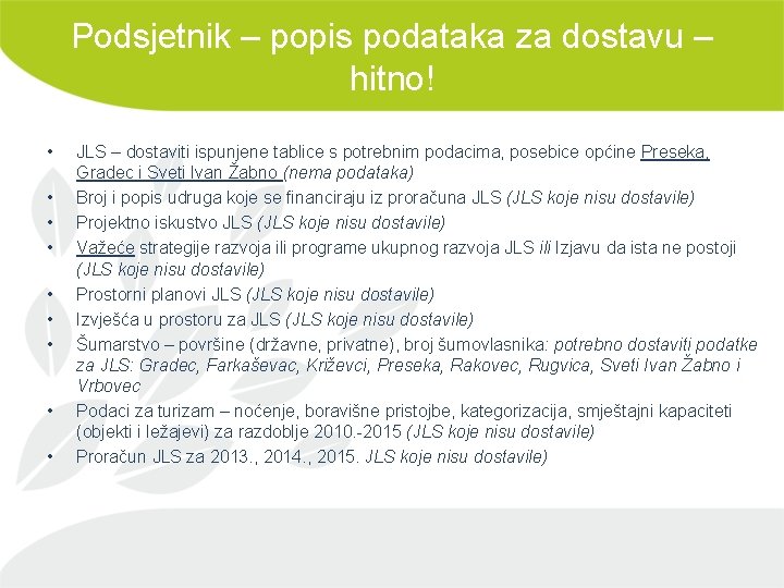 Podsjetnik – popis podataka za dostavu – hitno! • • • JLS – dostaviti