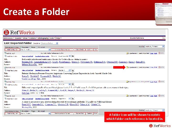 Create a Folder A folder icon will be shown to notate which folder each Create a Folder A folder icon will be shown to notate which folder each