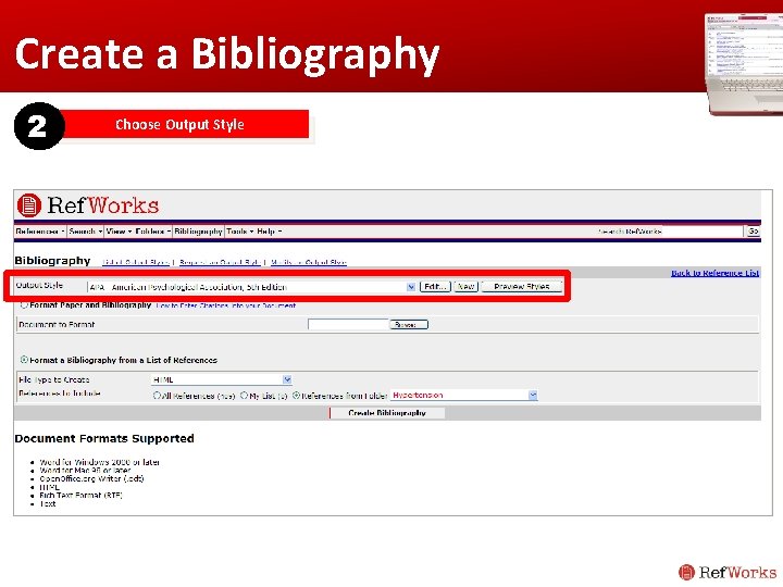 Create a Bibliography 2 Choose Output Style Create a Bibliography 2 Choose Output Style