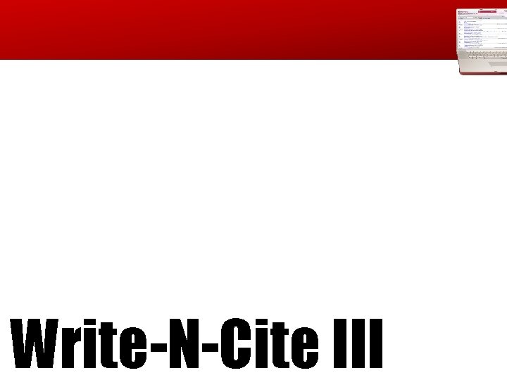 Write-N-Cite III Write-N-Cite III
