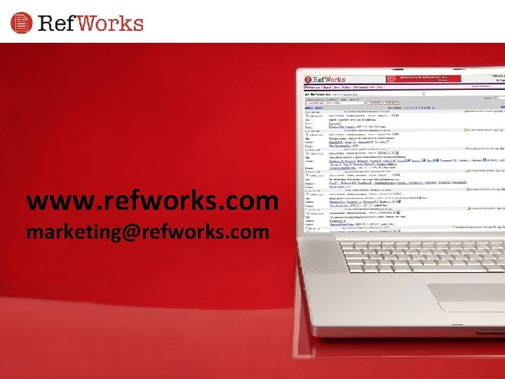 www. refworks. com marketing@refworks. com www. refworks. com marketing@refworks. com