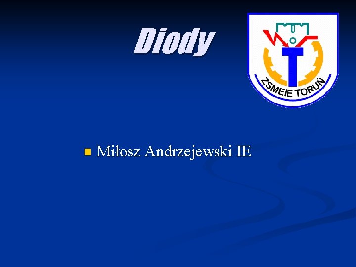 Diody n Miłosz Andrzejewski IE 