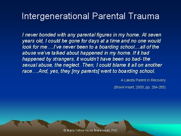 Intergenerational Parental Trauma I never bonded with any parental figures in my home. At