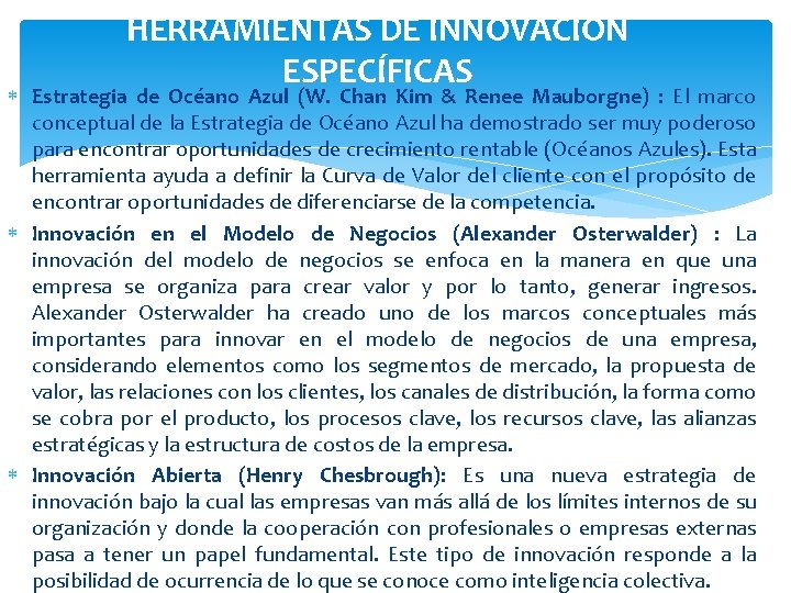 HERRAMIENTAS DE INNOVACIÓN ESPECÍFICAS Estrategia de Océano Azul (W. Chan Kim & Renee Mauborgne)