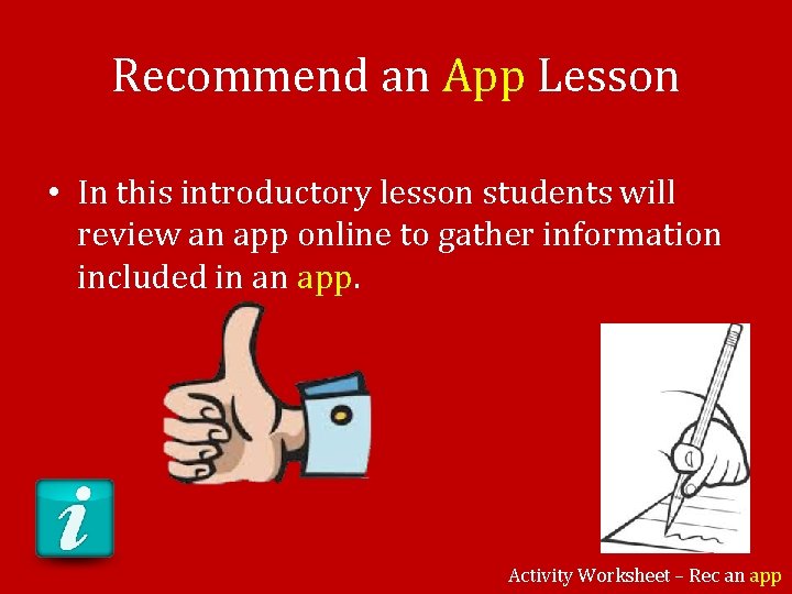 Recommend an App Lesson • In this introductory lesson students will review an app