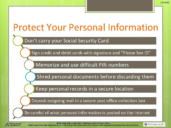 2. 6. 4. G 1 Protect Your Personal Information Don’t carry your Social Security