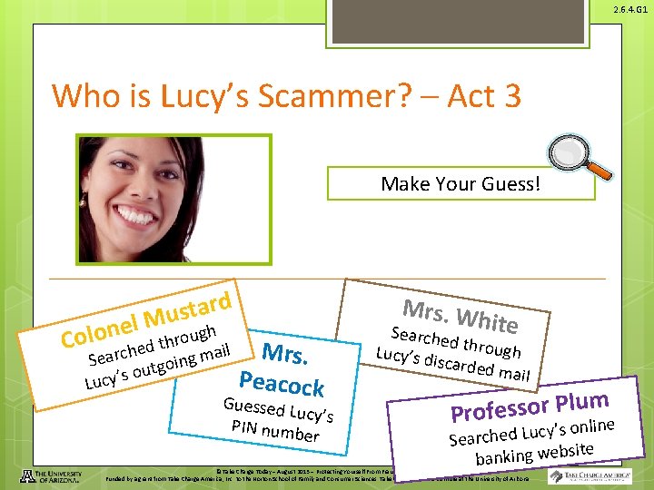 2. 6. 4. G 1 Who is Lucy’s Scammer? – Act 3 Make Your